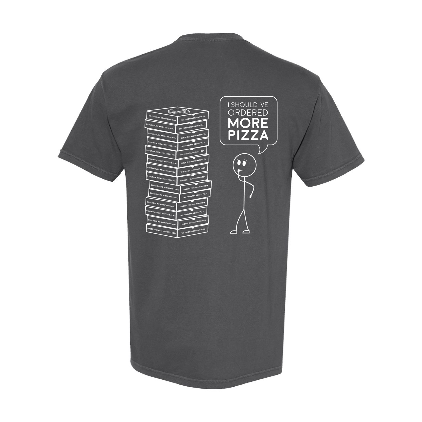 "I Should've Ordered More Pizza" Tee - Gray