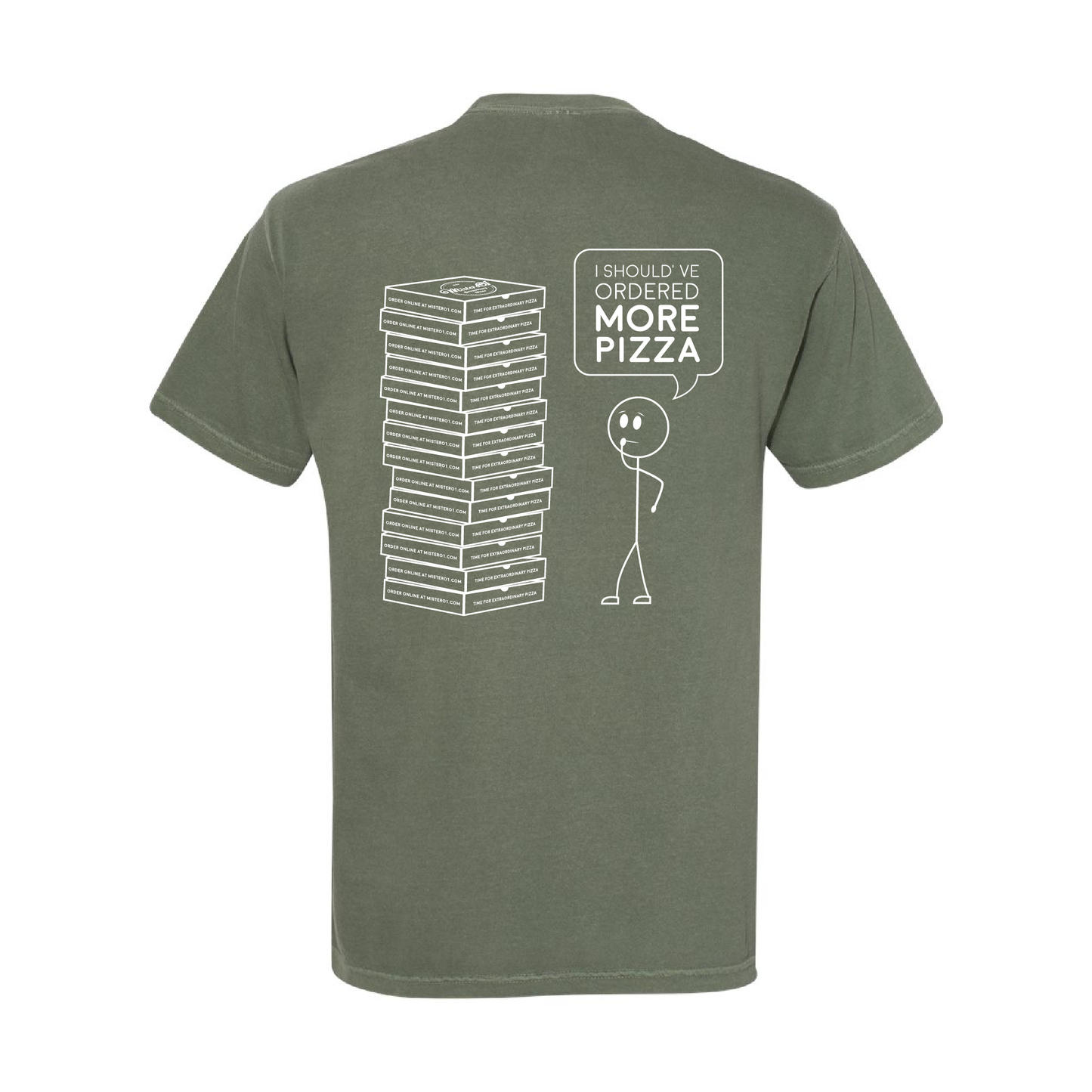 "I Should've Ordered More Pizza" Tee - Green