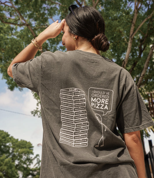 "I Should've Ordered More Pizza" Tee - Gray